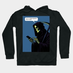 Grim Reaper friend request Hoodie